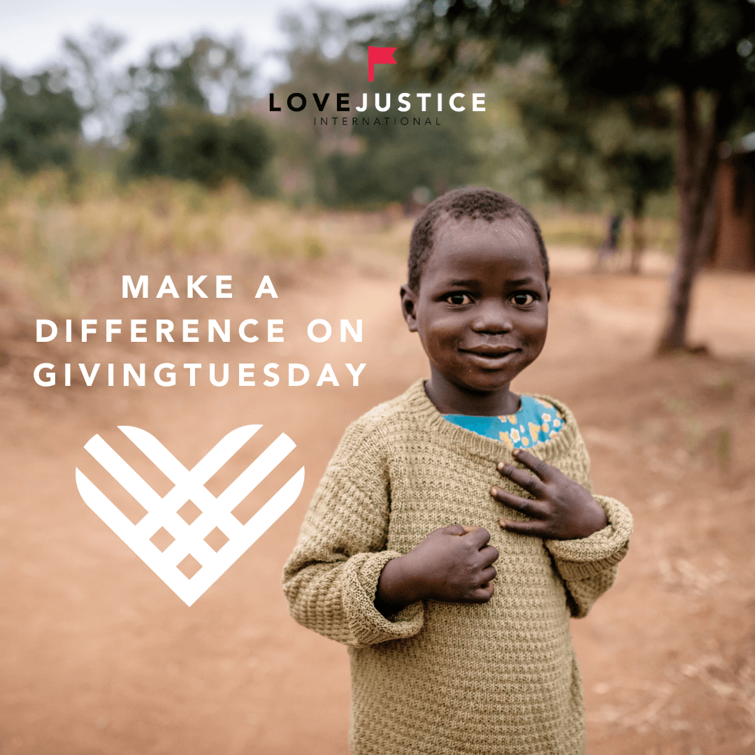GivingTuesday with Love Justice International